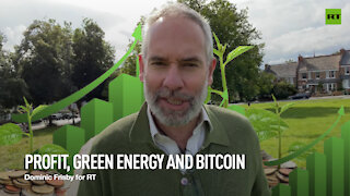 Profit, Green Energy and Bitcoin