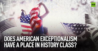 Does American exceptionalism have a place in history class? | Niko House