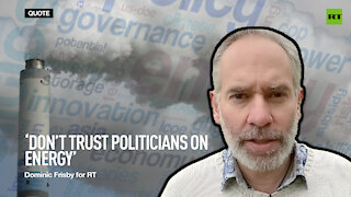 'Don't trust politicians on energy' - Dominic Frisby