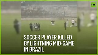Soccer player killed by lightning mid-game in Brazil