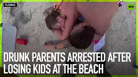 Drunk parents arrested after losing kids at the beach