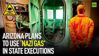 Arizona plans to use 'Nazi gas' in state executions