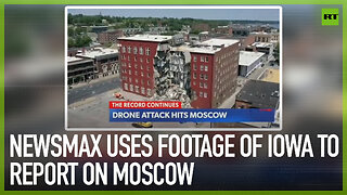 Newsmax uses footage of Iowa to report on Moscow