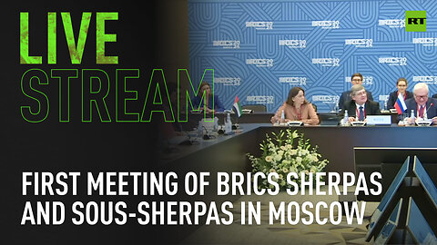 First meeting of BRICS Sherpas and Sous-Sherpas under Russian chairmanship in Moscow