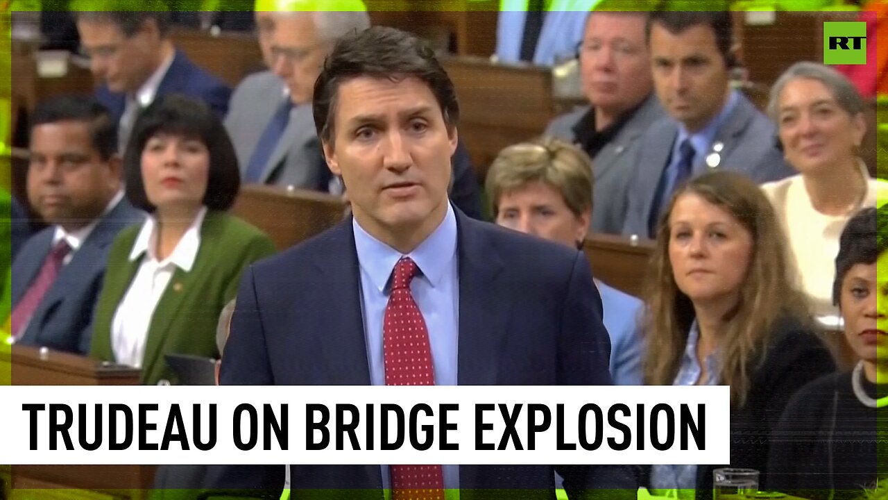 ‘A Very Serious Situation’: Trudeau Comments On Rainbow Bridge Blast