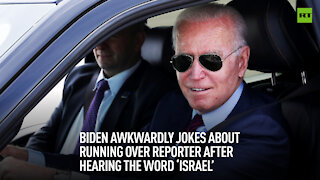 Biden awkwardly jokes about running over reporter after hearing the word 'Israel'