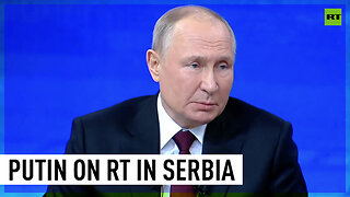 You have no RT!? – Putin on Russian media in Serbia