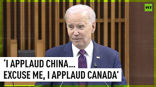 ‘I applaud China… excuse me, I applaud Canada’ - Biden