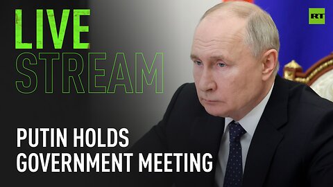 Putin holds government meeting