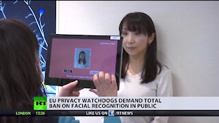 Avoiding high-tech dystopia | EU privacy watchdogs demand total ban on facial recognition in public
