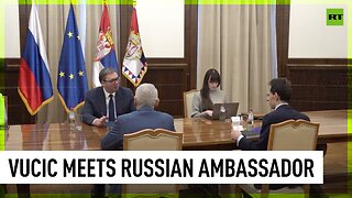 Serbian President and Russian Ambassador hold talks after Belgrade city hall clashes