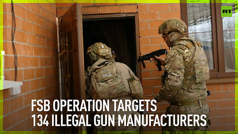 FSB operation targets 134 illegal gun manufacturers