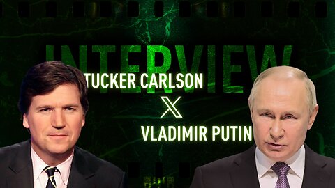 Tucker Carlson X Vladimir Putin | INTERVIEW