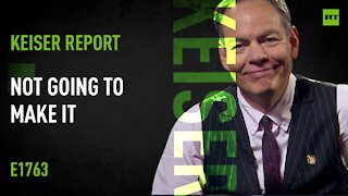 Keiser Report | Not Going to Make It | E1763